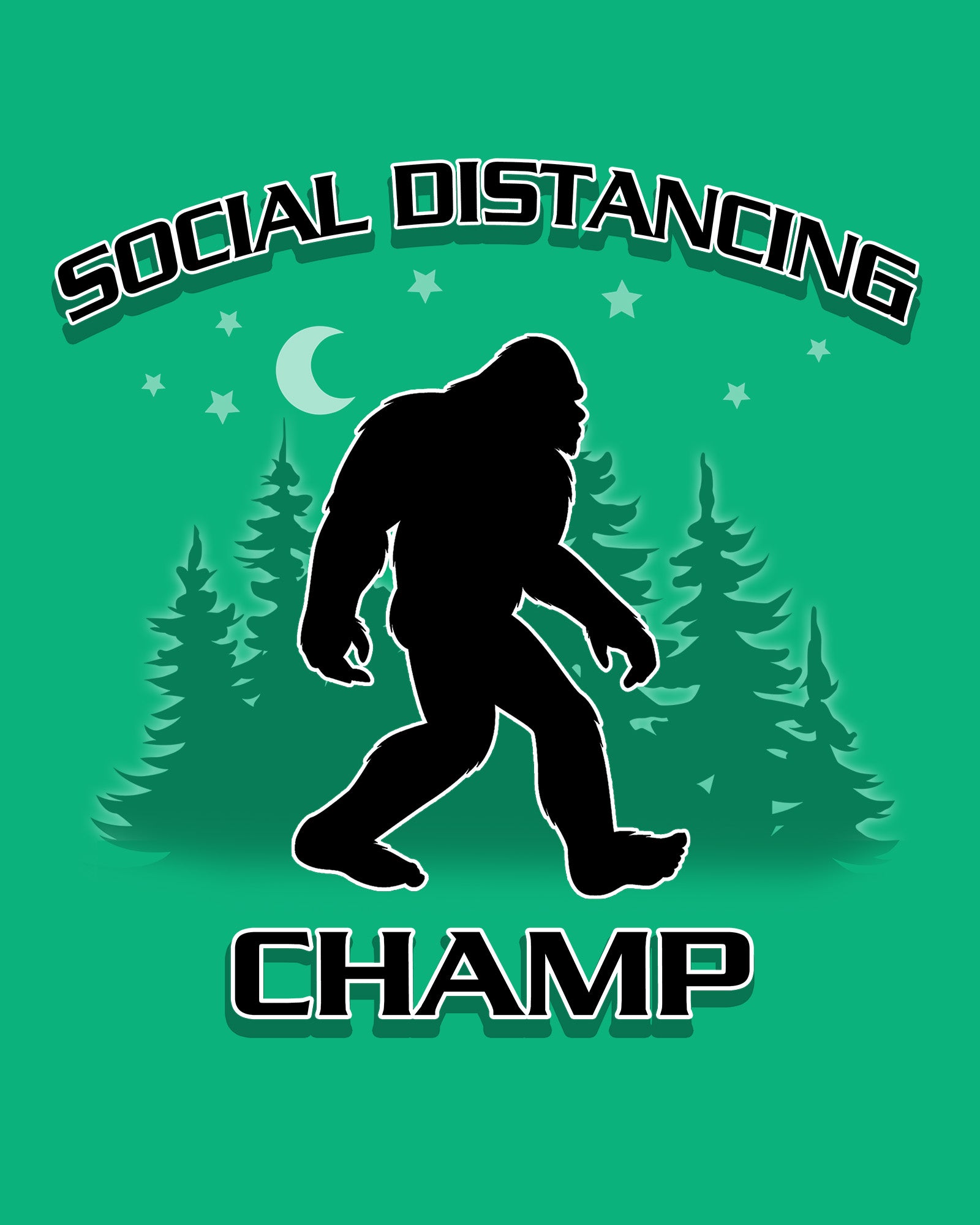 Social Distancing Champ - Big Foot